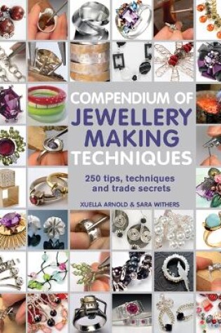 Cover of Compendium of Jewellery Making Techniques