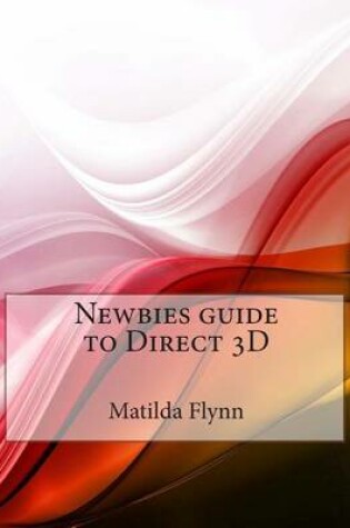 Cover of Newbies Guide to Direct 3D