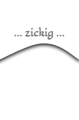 Book cover for ... Zickig ...