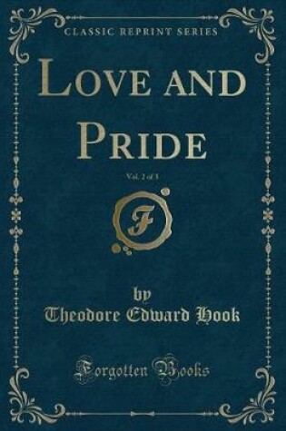 Cover of Love and Pride, Vol. 2 of 3 (Classic Reprint)