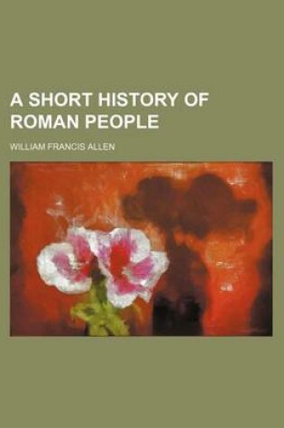 Cover of A Short History of Roman People