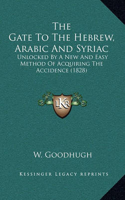 Cover of The Gate to the Hebrew, Arabic and Syriac