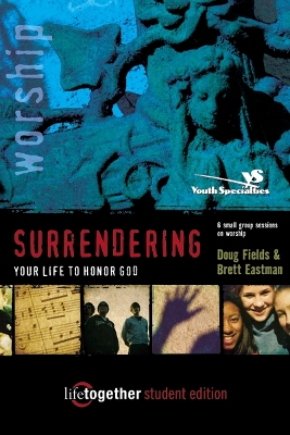 Book cover for SURRENDERING Your Life to Honor God--Student Edition