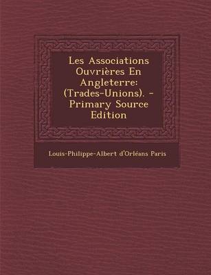 Book cover for Les Associations Ouvrieres En Angleterre