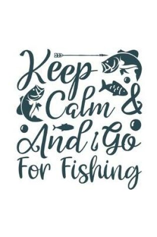 Cover of Keep Calm and go for fishing