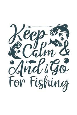 Book cover for Keep Calm and go for fishing