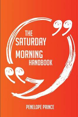 Book cover for The Saturday Morning Cartoon Handbook - Everything You Need to Know about Saturday Morning Cartoon
