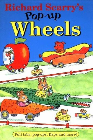 Cover of Richard Scarry's Pop up Wheels