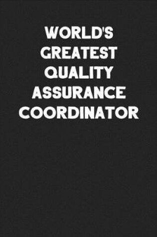 Cover of World's Greatest Quality Assurance Coordinator