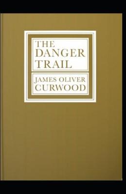Book cover for The Danger Trail annotated