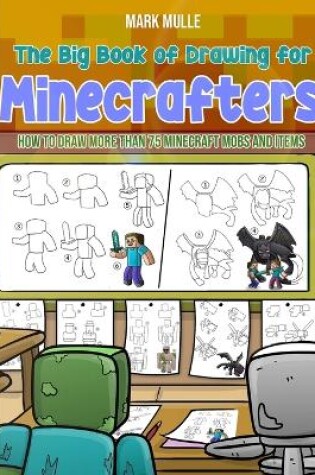 Cover of The Big Book of Drawing for Minecrafters