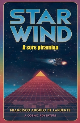 Book cover for Star Wind A sors piramisa