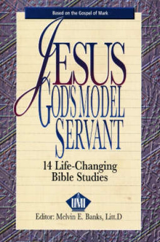 Cover of Jesus, God's Model Servant