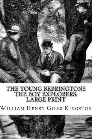 Cover of The Young Berringtons The Boy Explorers