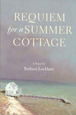 Cover of Requiem for a Summer Cottage