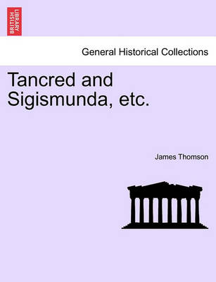 Book cover for Tancred and Sigismunda, Etc.