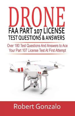 Cover of Drone FAA Part 107 License Practice Test Questions & Answers