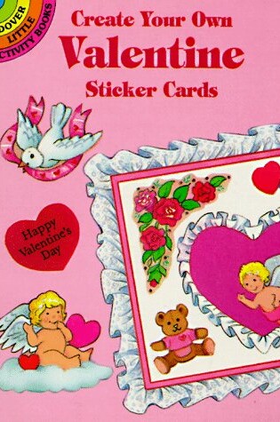 Cover of Create Your Own Valentine Sticker Cards
