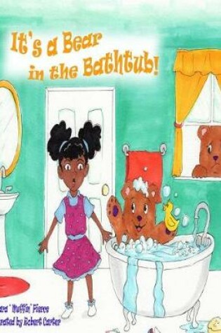 Cover of It's A Bear in the BathTub