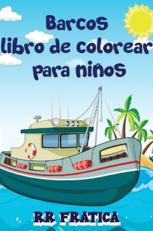 Cover of Barcos libro de colorear para niños