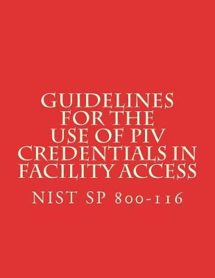 Book cover for Guidelines for the Use of PIV Credentials in Facility Access