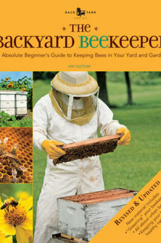Cover of The Backyard Beekeeper - Revised and Updated