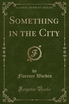 Book cover for Something in the City (Classic Reprint)