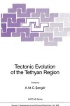 Book cover for Tectonic Evolution of the Tethyan Region