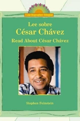 Cover of Lee Sobre C�sar Ch�vez / Read about C�sar Ch�vez