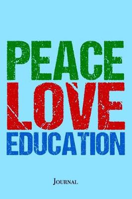 Book cover for Peace Love Education Journal