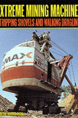 Cover of Extreme Mining Machines