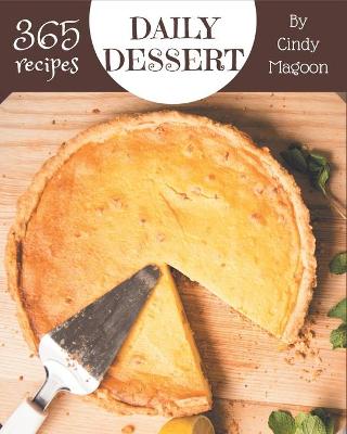 Book cover for 365 Daily Dessert Recipes