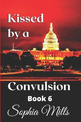Book cover for Kissed by a Convulsion