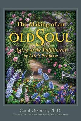 Book cover for The Making of an Old Soul