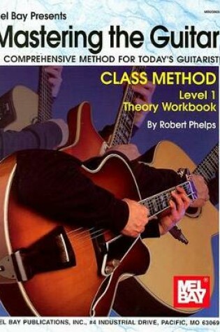 Cover of Mastering The Guitar Class Method Theory