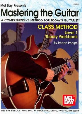 Book cover for Mastering The Guitar Class Method Theory