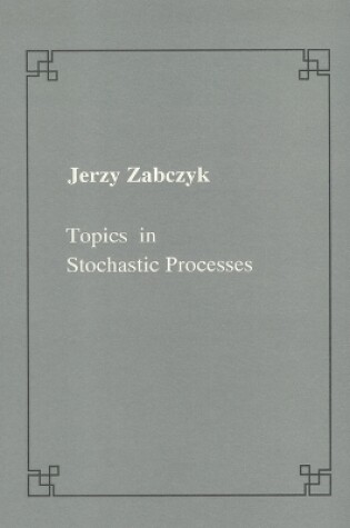 Cover of Topics in stochastic processes