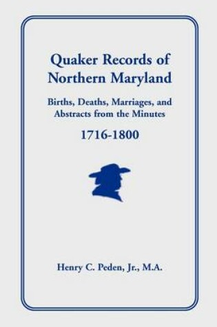 Cover of Quaker Records of Northern Maryland, 1716-1800