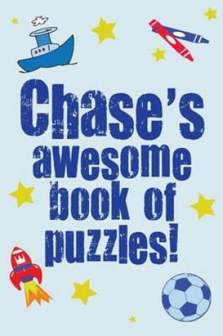 Cover of Chase's Awesome Book Of Puzzles!