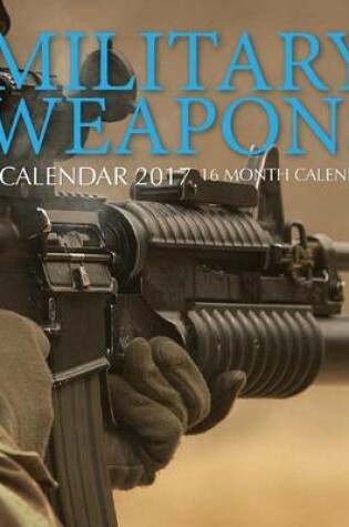 Cover of Military Weapons Calendar 2017
