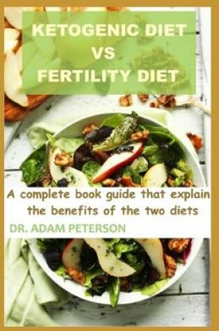 Cover of Ketogenic Diet Vs Fertility Diet