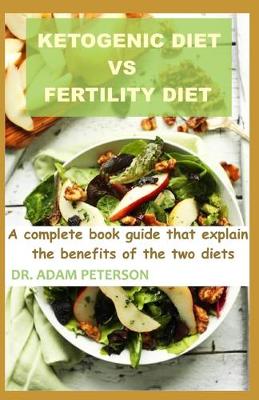 Book cover for Ketogenic Diet Vs Fertility Diet