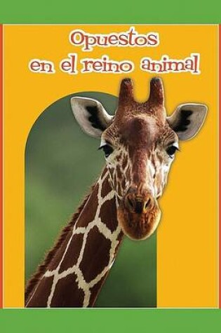 Cover of Opuestos en el Reino Animal