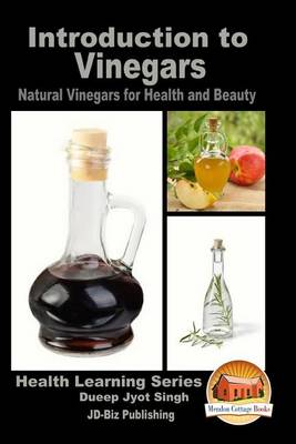 Book cover for Introduction to Vinegars - Natural Vinegars for Health and Beauty