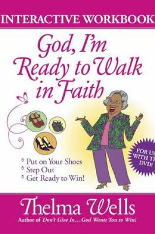 Cover of God, I'm Ready to Walk in Faith Interactive Workbook