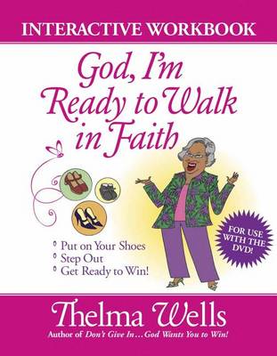 Book cover for God, I'm Ready to Walk in Faith Interactive Workbook