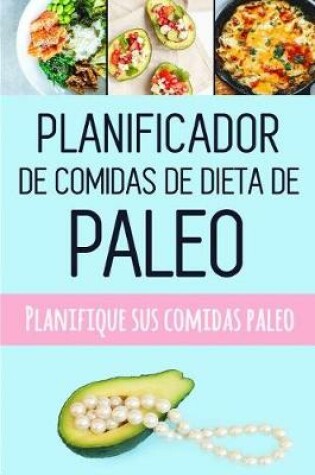 Cover of Planificador de Comidas de Dieta de Paleo
