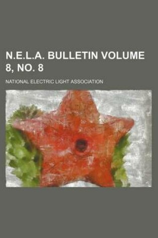 Cover of N.E.L.A. Bulletin Volume 8, No. 8