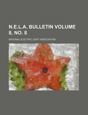 Book cover for N.E.L.A. Bulletin Volume 8, No. 8