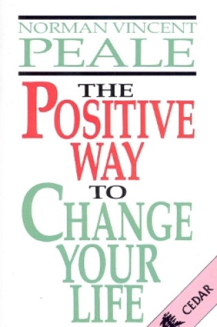 Cover of The Positive Way To Change Your Life